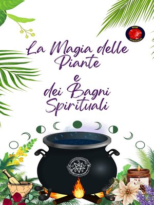 cover image of La Magia delle Piante  e  dei Bagni Spirituali